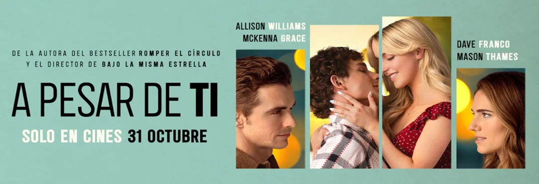 A pesar de ti en cines